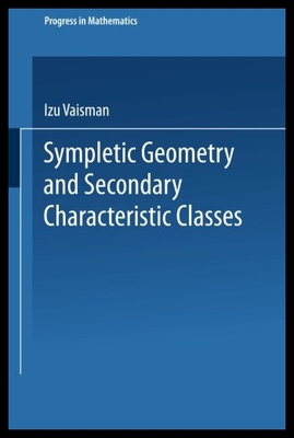【预售】Symplectic Geometry and Secondary Characteristic