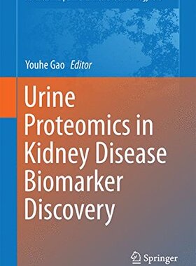 【预订】Urine Proteomics in Kidney Disease B...