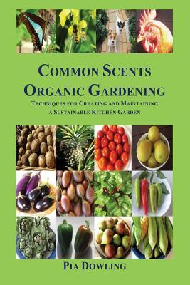 【预售】Common Scents Organic Gardening: Tec...
