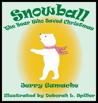 【预售】Snowball, the Bear Who Saved Christmas