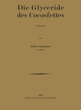 【预订】Die Glyceride Des Cocosfettes: Inaug...