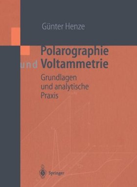 【预订】Polarographie Und Voltammetrie: Grun...