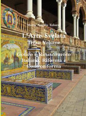 【预售】L'Arte Svelata Terzo Volume