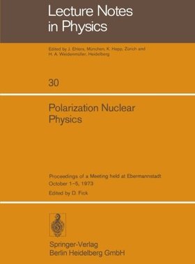 【预订】Polarization Nuclear Physics: Procee...