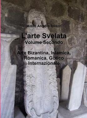 【预售】L'Arte Svelata Volume Secondo