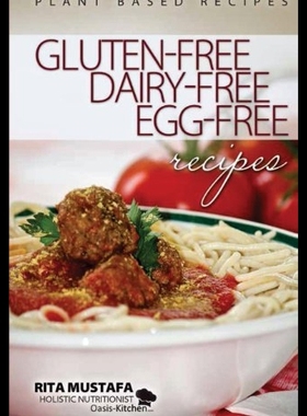 【预售】Gluten-Free, Dairy-Free, Egg-Free Reci