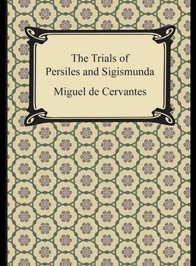 【预售】The Trials of Persiles and Sigismunda