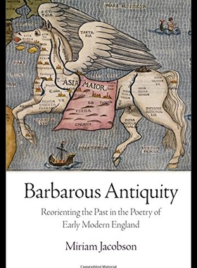 【预售】Barbarous Antiquity: Reorienting the Past in the