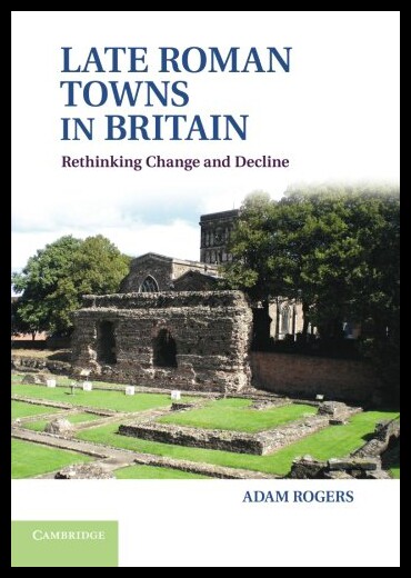 预订 Late Roman Towns in Britain: Rethinking Change an