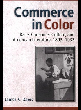 【预售】Commerce in Color: Race, Consumer Culture, and