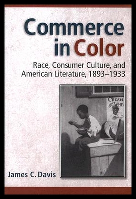 【预售】Commerce in Color: Race, Consumer Culture, and