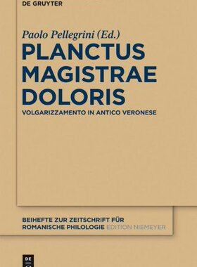 【预售】Planctus Magistrae Doloris: Volgarizzamento in...