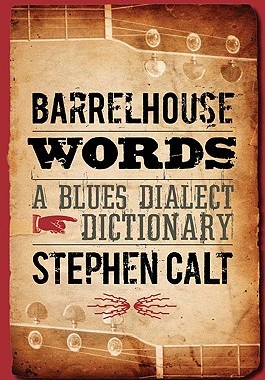 【预售】Barrelhouse Words: A Blues Dialect Dictionary