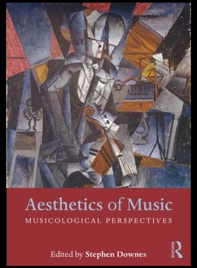 【预售】Aesthetics of Music: Musicological Per