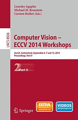 【预订】Computer Vision - ECCV 2014 Workshops