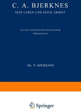 【预订】C. A. Bjerknes: Sein Leben Und Seine...