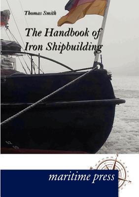 【预售】The Handbook of Iron Shipbuilding