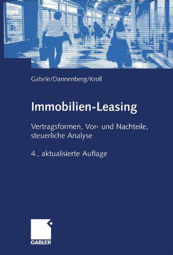 【预售】Immobilien-Leasing: Vertragsformen, VOR- Und N...