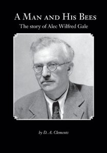 【预售】A Man and His Bees - The Story of Alec Wilfred Gale