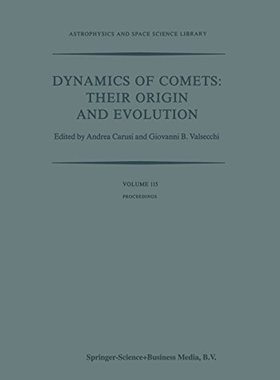 【预订】Dynamics of Comets: Their Origin and...