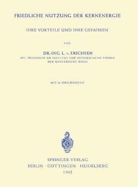 【预订】Friedliche Nutzung Der Kernenergie: ...
