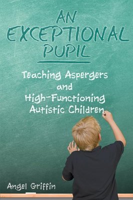 【预售】An Exceptional Pupil: Teaching Aspergers and H...