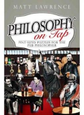 【预订】Philosophy on Tap - Pint-Sized Puzzl...