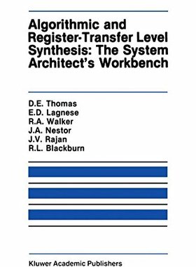 【预售】Algorithmic and Register-Transfer Level Synthe...