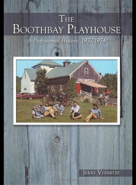 【预售】The Boothbay Playhouse: A Professional History: 1
