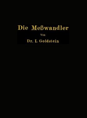 【预订】Die Messwandler: Ihre Theorie Und Praxis