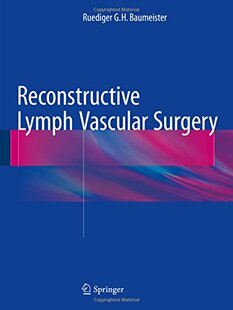 【预订】Reconstructive Lymph Vascular Surgery