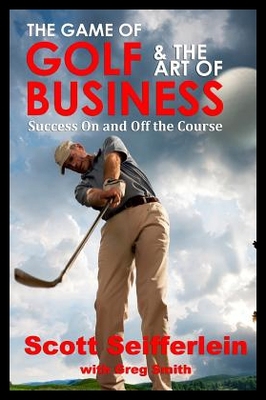 【预售】The Game of Golf and the Art of Business