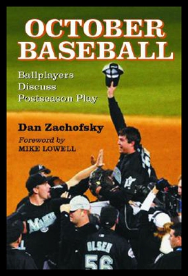 【预售】October Baseball: Ballplayers Discuss Postseason