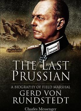 【预售】The Last Prussian: A Biography of Field Marsha...