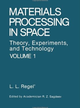 【预售】Materials Processing in Space: Theory, Experim...