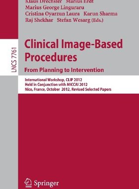 【预订】Clinical Image-Based Procedures. Fro...