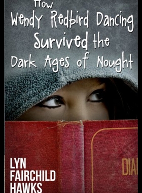 【预售】How Wendy Redbird Dancing Survived the Dark Ages