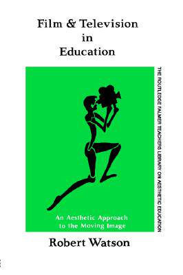 【预售】Film and Television in Education: An Aesthetic...