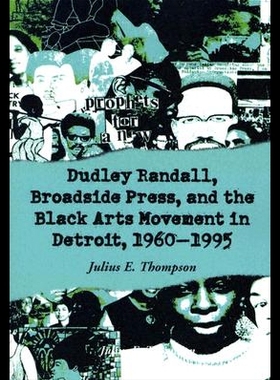 【预售】Dudley Randall, Broadside Press, and the Black Ar