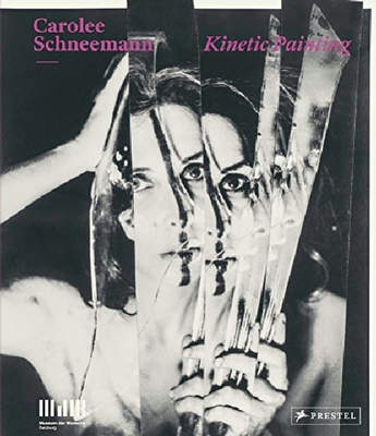 【预订】Carolee Schneemann: Kinetic Painting...