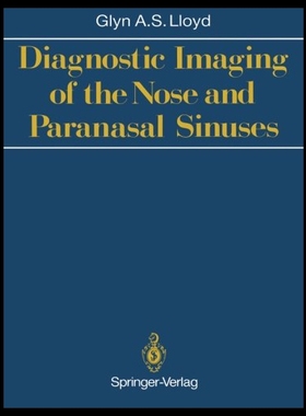 【预售】Diagnostic Imaging of the Nose and Paranasal Sinu