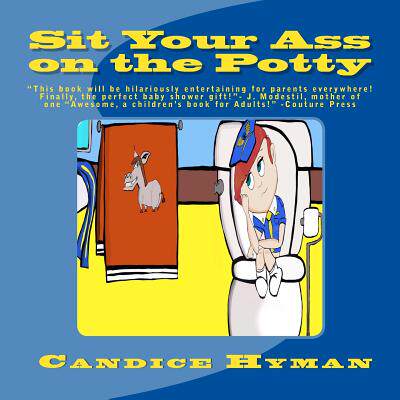 【预售】Sit Your Ass on the Potty: This Book...