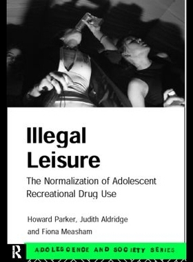 【预售】Illegal Leisure: The Normalization of Adolescen