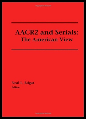 【预售】AACR2 and Serials: The American View