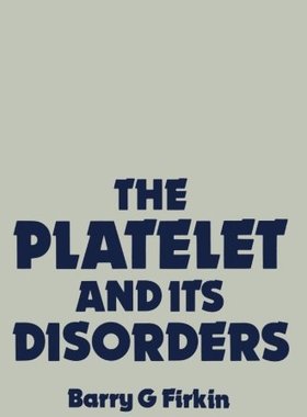 【预订】The Platelet and Its Disorders