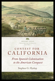 【预售】Contest for California: From Spanish Colonization