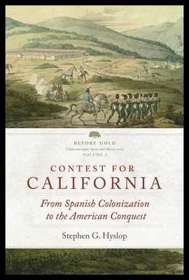 【预售】Contest for California: From Spanish Colonization