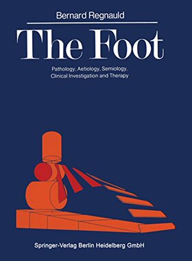 【预订】The Foot: Pathology, Aetiology, Semi...