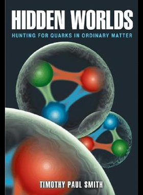 【预售】Hidden Worlds: Hunting for Quarks in Ordinary Mat