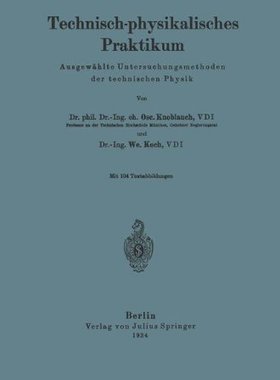 【预订】Technisch-Physikalisches Praktikum: ...